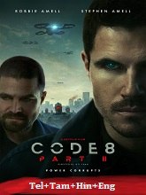 Code 8: Part II (2024) HDRip Original [Telugu + Tamil + Hindi + Eng] Dubbed Movie Watch Online Free