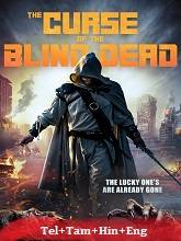 Curse of the Blind Dead (2020) BRRip Original [Telugu + Tamil + Hindi + Eng] Dubbed Movie Watch Online Free