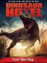 Dinosaur Hotel (2021) HDRip Original [Tamil + Hindi + Eng] Dubbed Movie Watch Online Free