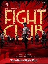 Fight Club (2023) HDRip Original [Telugu + Hindi + Malayalam + Kannada] Full Movie Watch Online Free