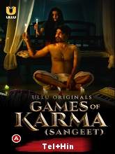 Games Of Karma (Sangeet) (2021) HDRip Season 1 [Telugu + Hindi] Watch Online Free