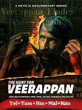 The Hunt for Veerappan (2023) HDRip Season 1 [Telugu + Tamil + Hindi + Malayalam + Kannada] Full Movie Watch Online Free