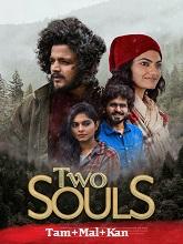 Two Souls (2024) HDRip Original [Tamil + Malayalam + Kannada] Full Movie Watch Online Free