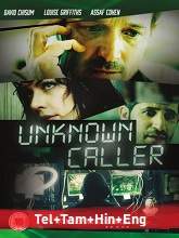 Unknown Caller (2014) BRRip Original [Telugu + Tamil + Hindi + Eng] Dubbed Movie Watch Online Free