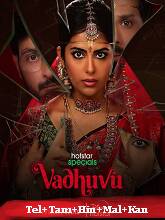 Vadhuvu (2023) HDRip Season 1 [Telugu + Tamil + Hindi + Malayalam + Kannada] Watch Online Free