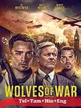 Wolves of War (2022) BRRip Original [Telugu + Tamil + Hindi + Eng] Dubbed Movie Watch Online Free